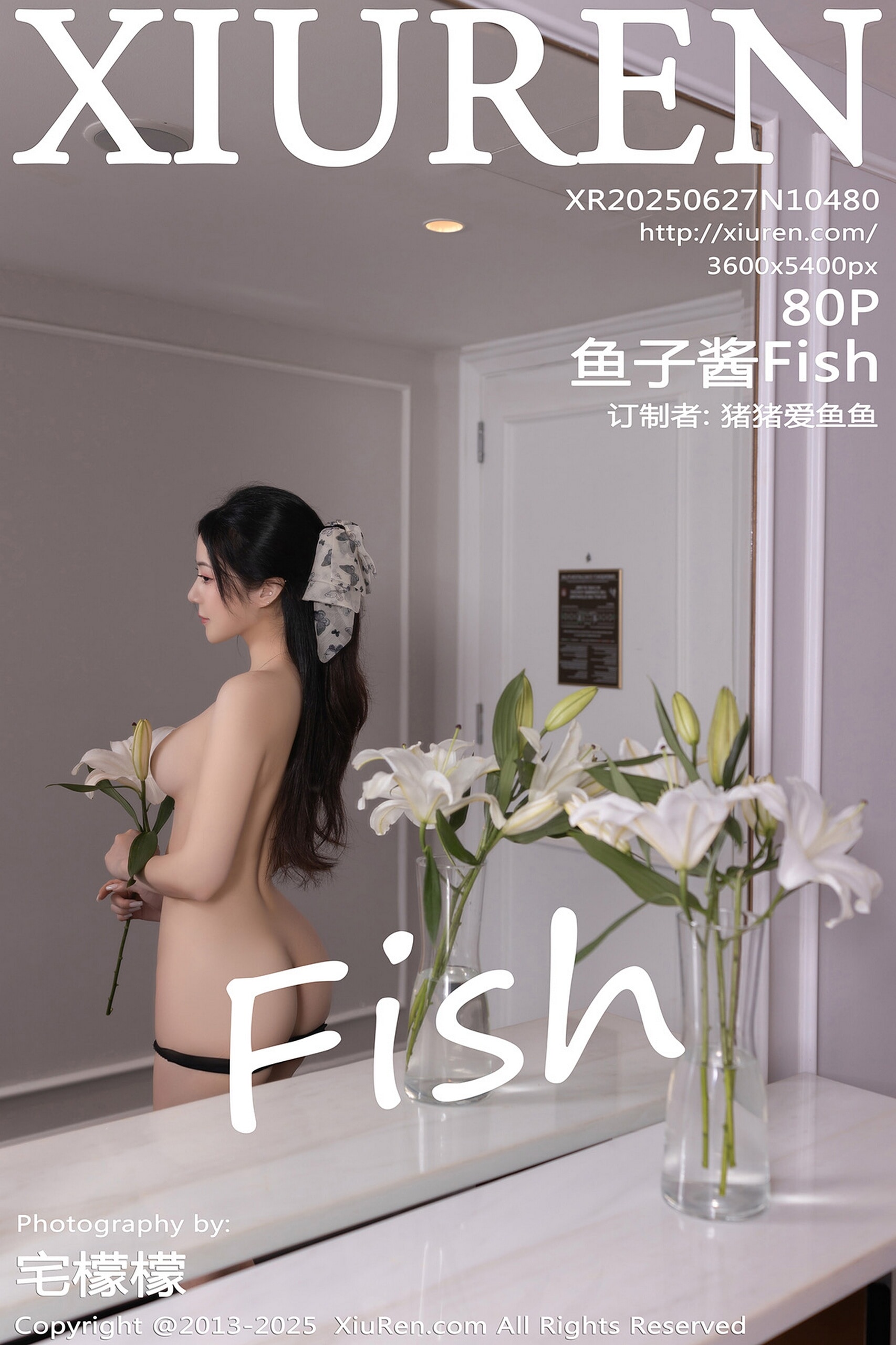 [XiuRen秀人网] 2025.06.27 No.10480 鱼子酱Fish [81P]